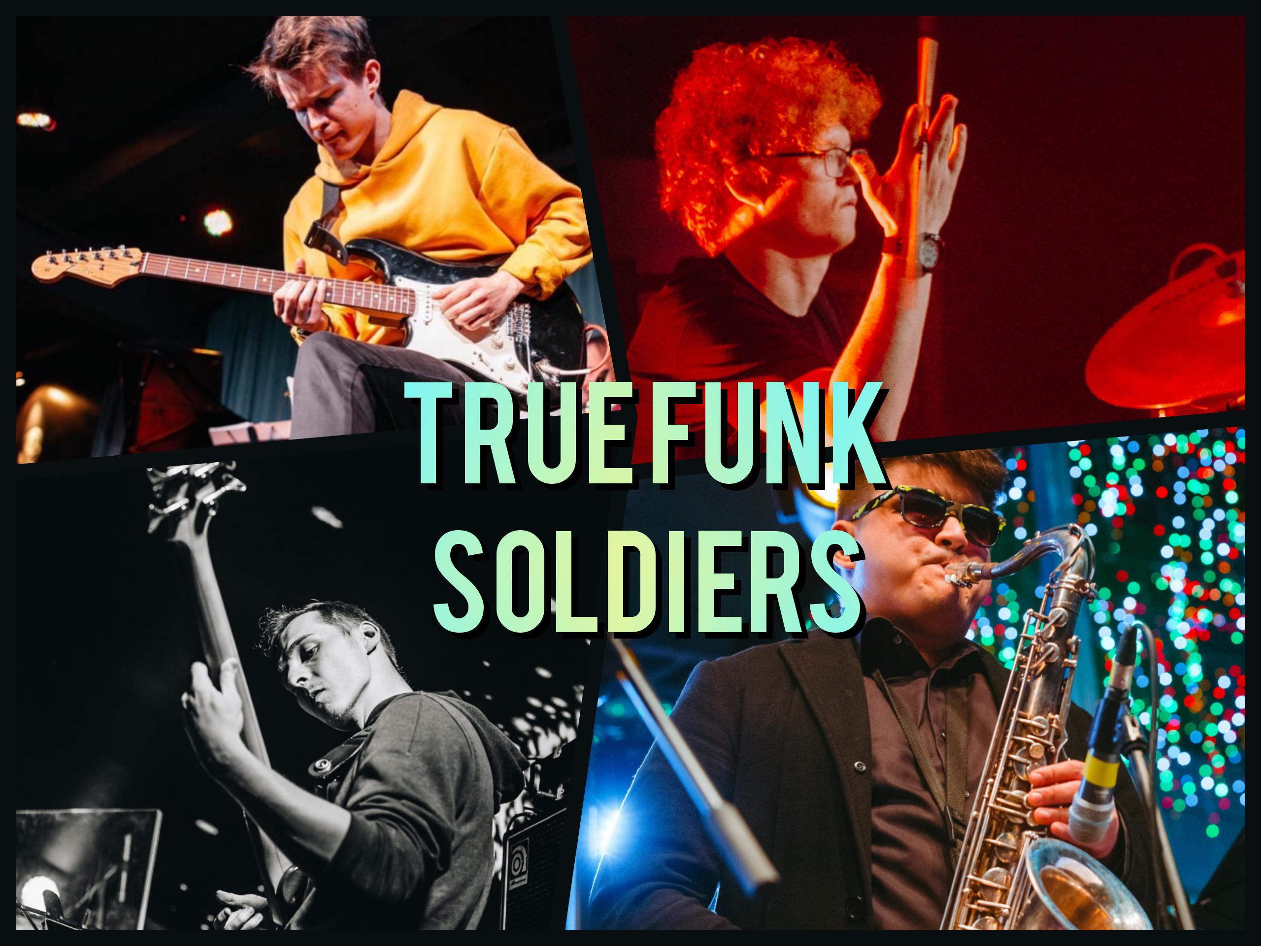 Фанк и блюз-рок – True Funk Soldiers
